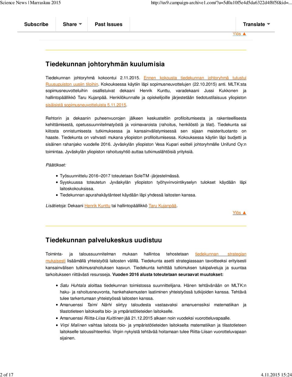 Henkilökunnalle ja opiskelijoille järjestetään tiedotustilaisuus yliopiston sisäisistä sopimusneuvotteluista 5.11.2015.