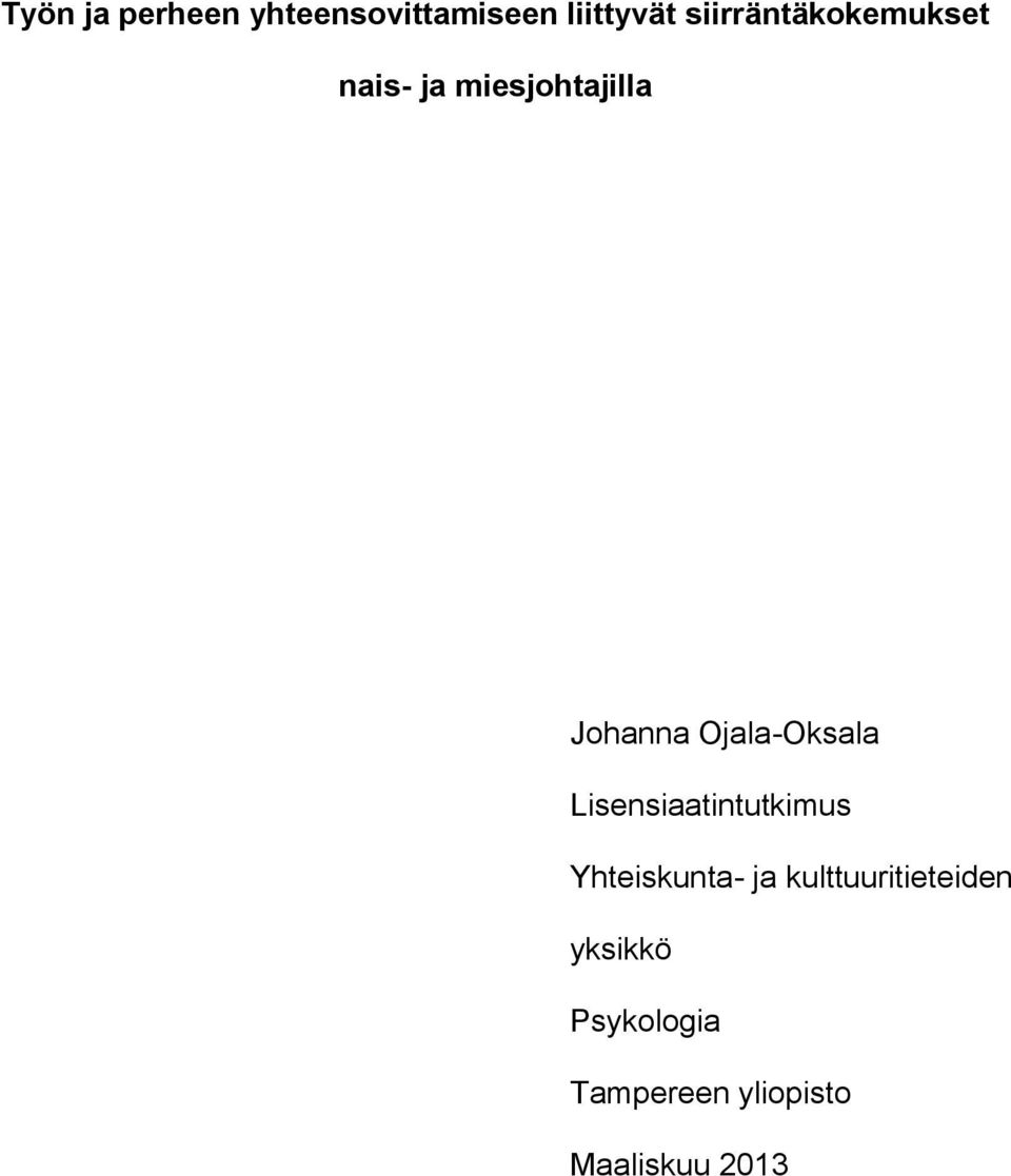 Ojala-Oksala Lisensiaatintutkimus Yhteiskunta- ja