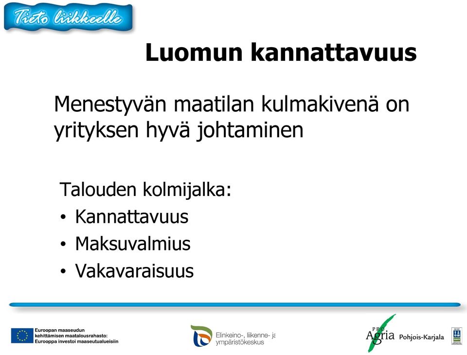 hyvä johtaminen Talouden