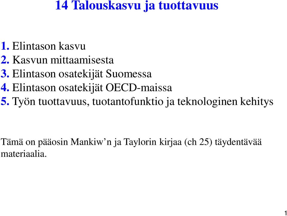 Elintason osatekijät OECD-maissa 5.