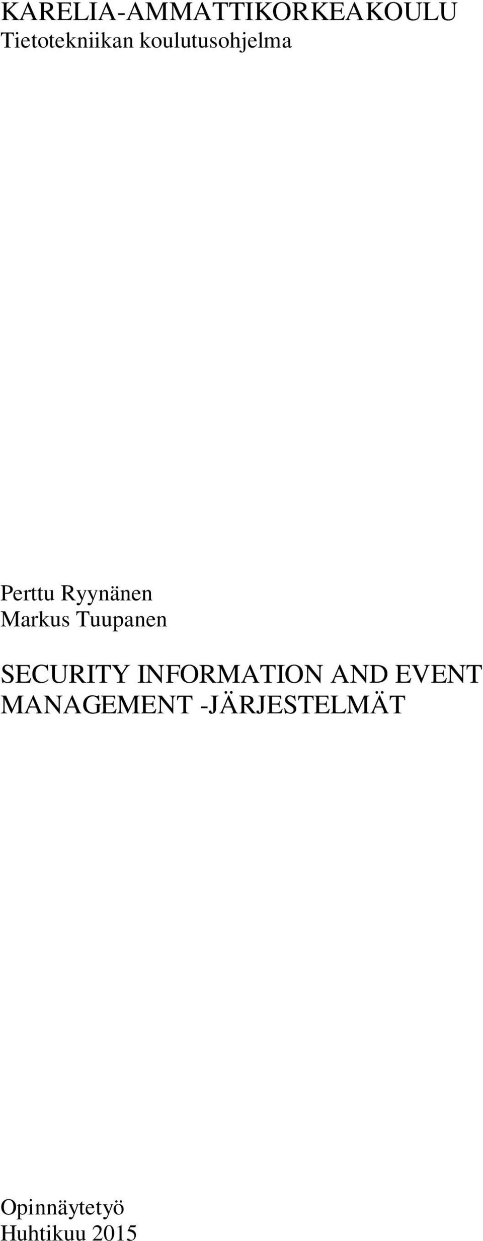 Tuupanen SECURITY INFORMATION AND EVENT