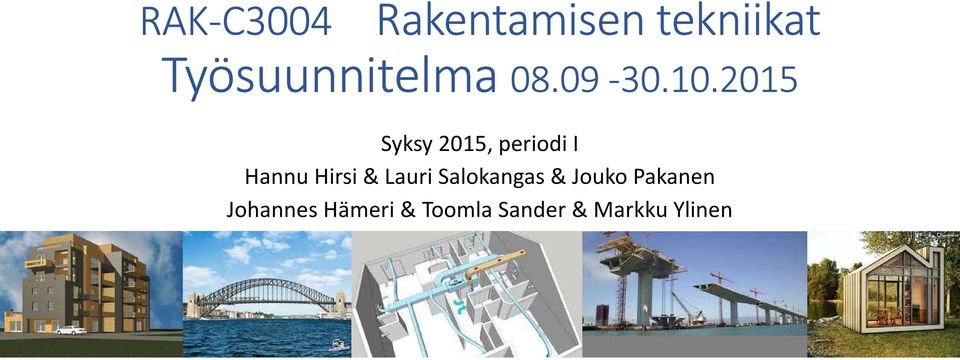 .09-0.0.0 Syksy 0, periodi I Hannu Hirsi &