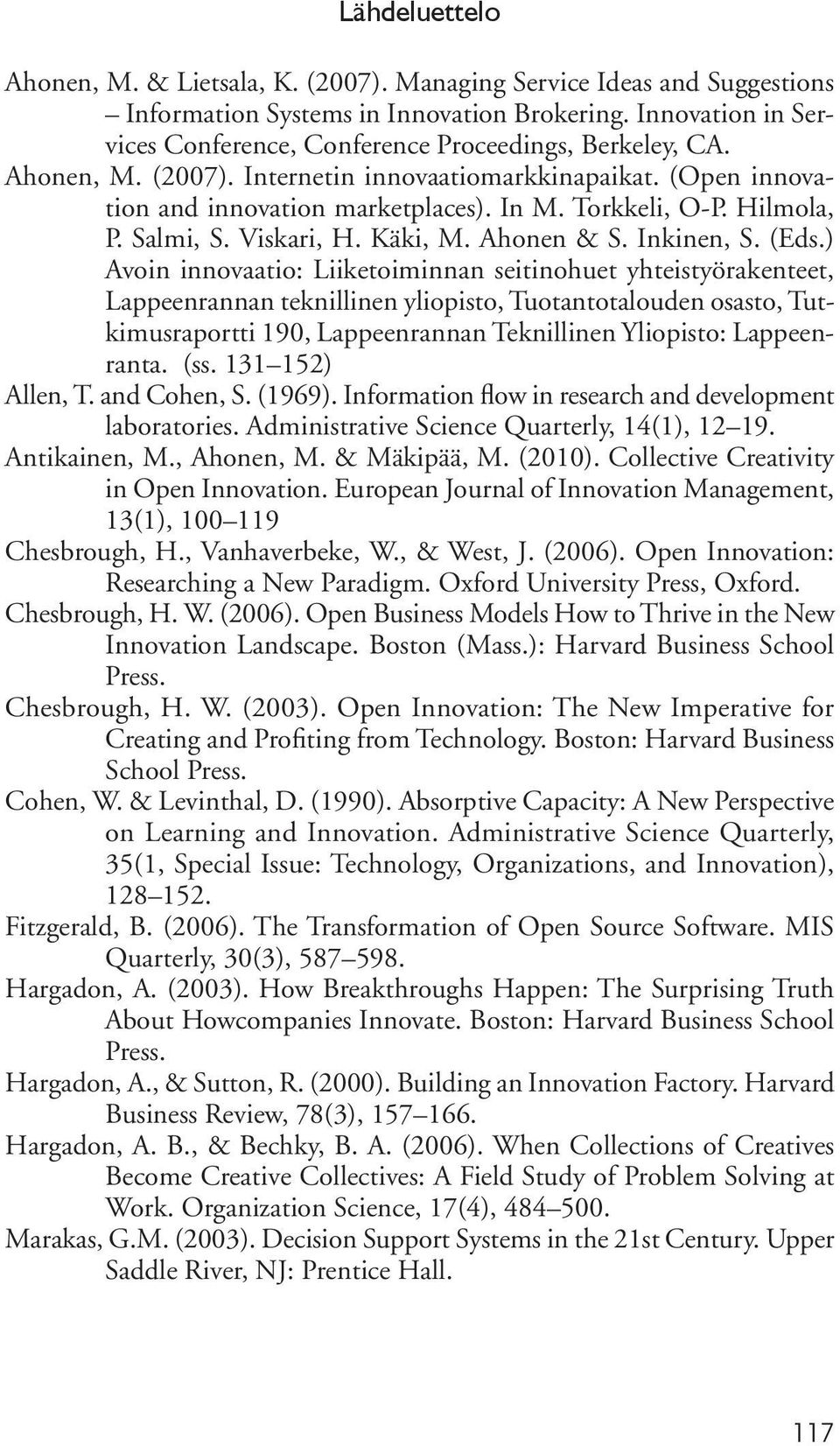 Hilmola, P. Salmi, S. Viskari, H. Käki, M. Ahonen & S. Inkinen, S. (Eds.