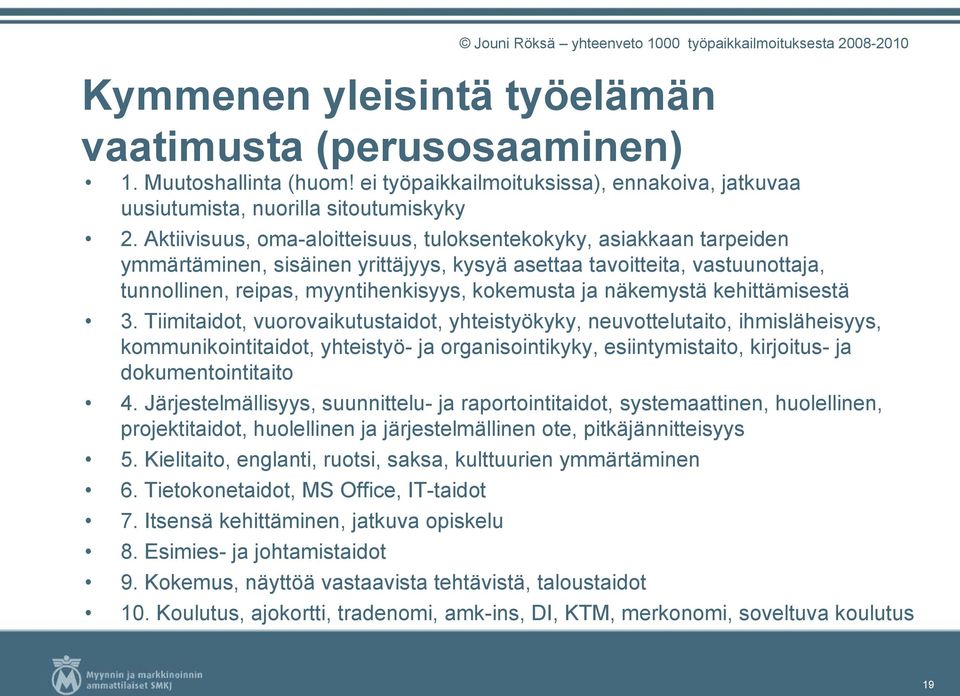 näkemystä kehittämisestä 3.