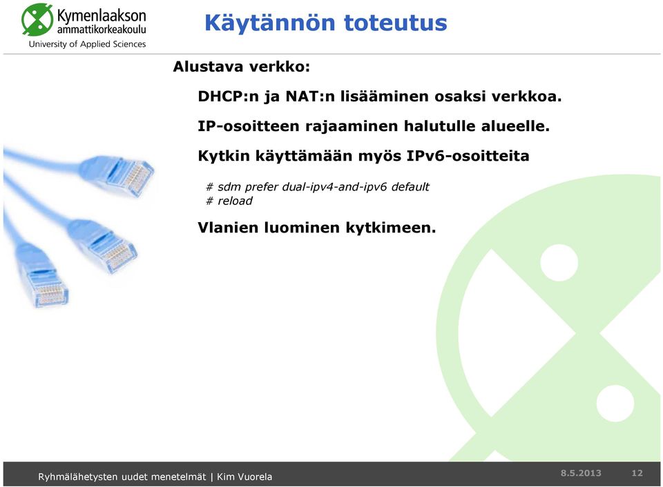 Kytkin käyttämään myös IPv6-osoitteita # sdm prefer
