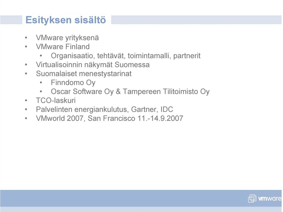 menestystarinat Finndomo Oy Oscar Software Oy & Tampereen Tilitoimisto Oy