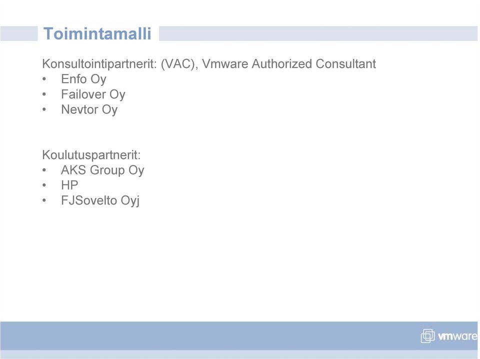 Enfo Oy Failover Oy Nevtor Oy