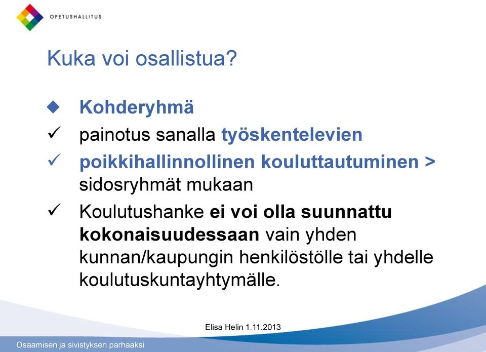 poikkihallinnollinen kouluttautuminen > sidosryhmät mukaan