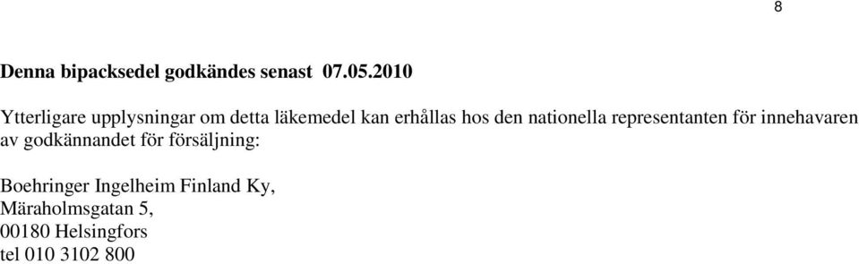 den nationella representanten för innehavaren av godkännandet för