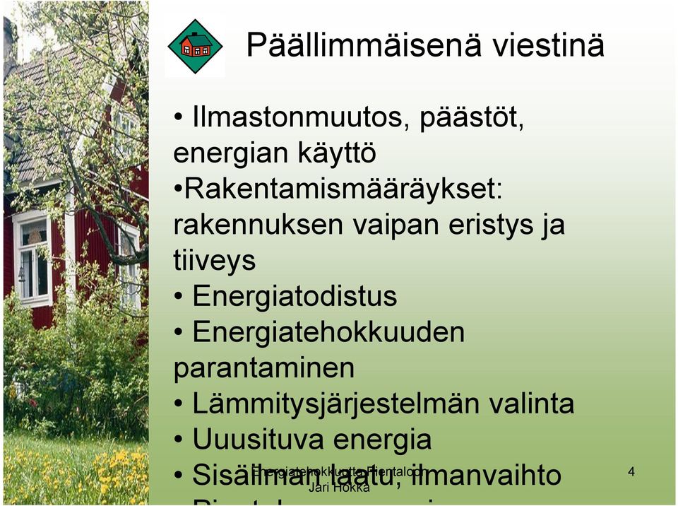 Energiatodistus Energiatehokkuuden parantaminen