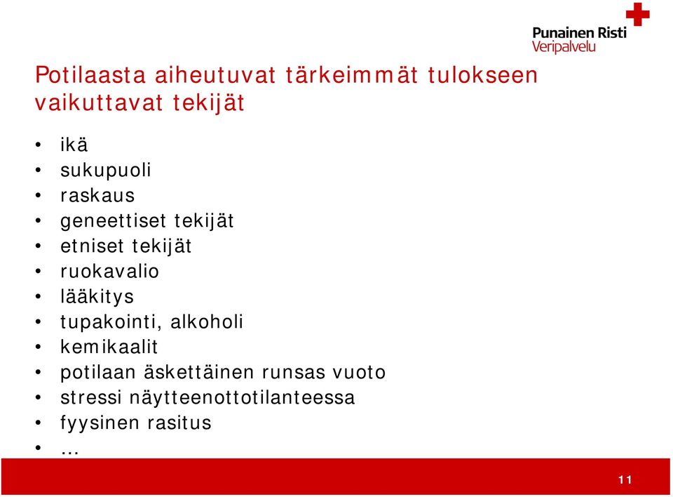 ruokavalio lääkitys tupakointi, alkoholi kemikaalit potilaan