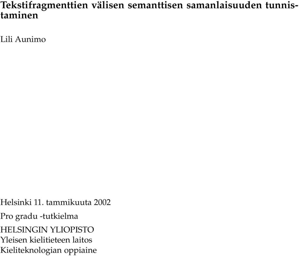 11. tammikuuta 2002 Pro gradu -tutkielma HELSINGIN