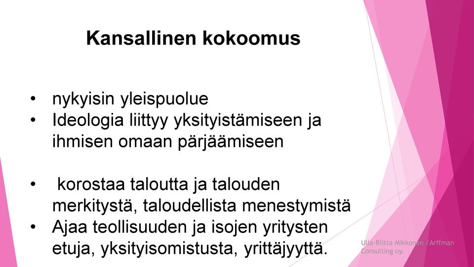 talouden merkitystä, taloudellista menestymistä Ajaa teollisuuden ja