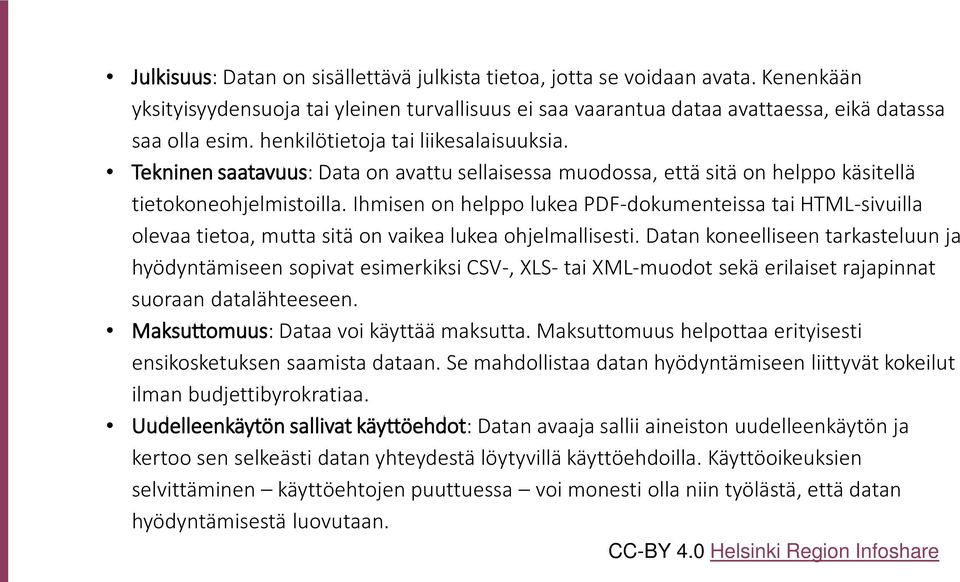 Ihmisen on helppo lukea PDF-dokumenteissa tai HTML-sivuilla olevaa tietoa, mutta sitä on vaikea lukea ohjelmallisesti.