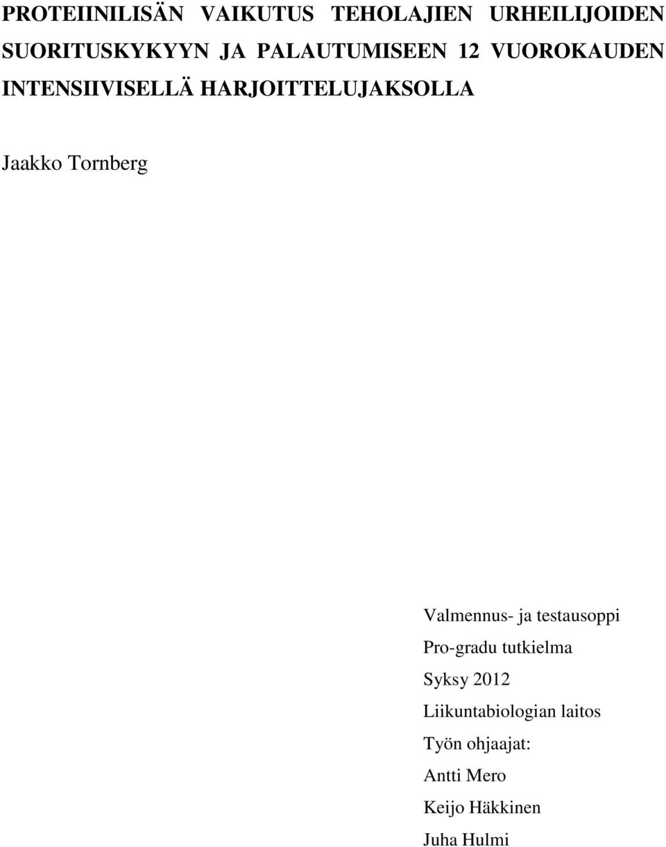 Jaakko Tornberg Valmennus- ja testausoppi Pro-gradu tutkielma Syksy