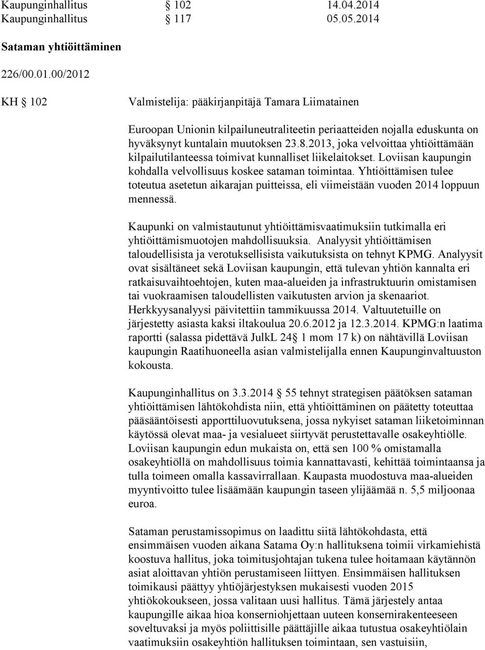 Sataman yhtiöittäminen 226/00.01.