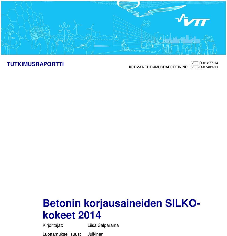 SILKOkokeet 2014 Kirjoittajat: