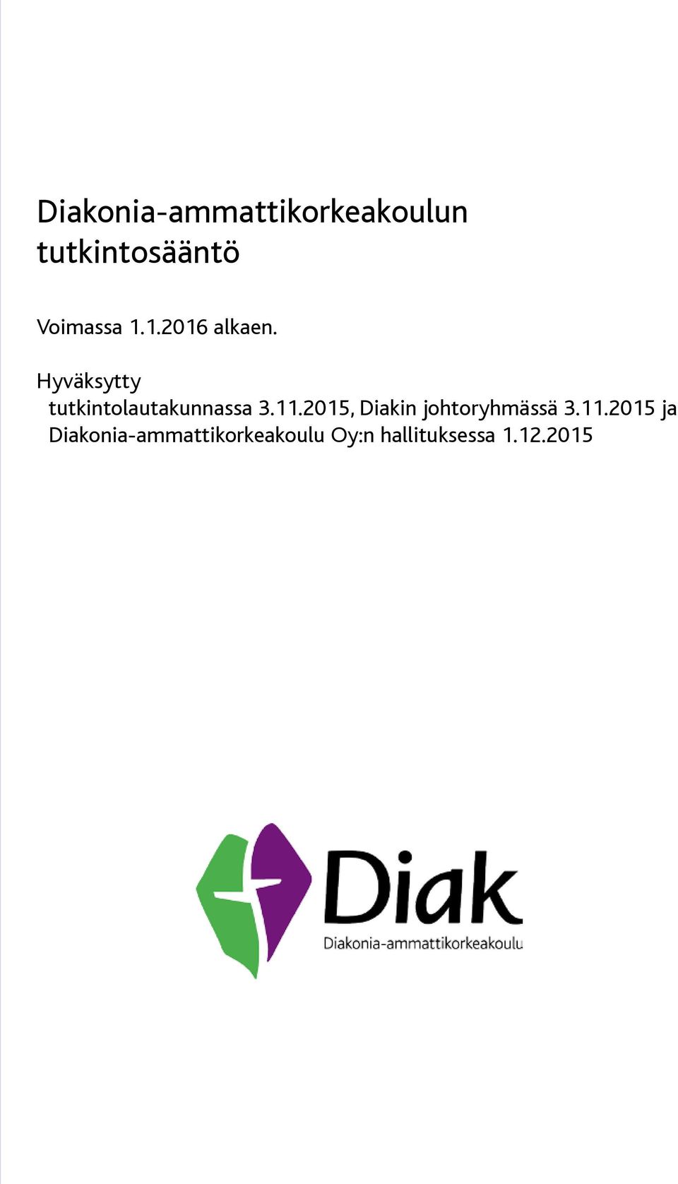 Hyväksytty tutkintolautakunnassa 3.11.