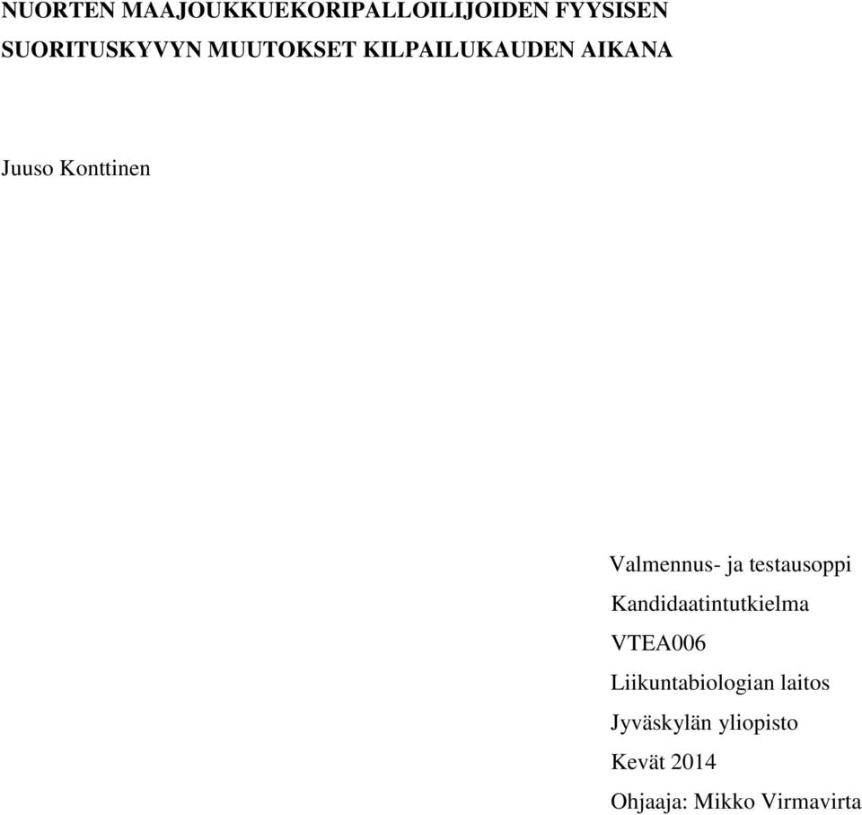 testausoppi Kandidaatintutkielma VTEA006 Liikuntabiologian