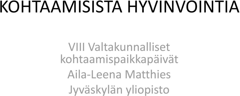 kohtaamispaikkapäivät