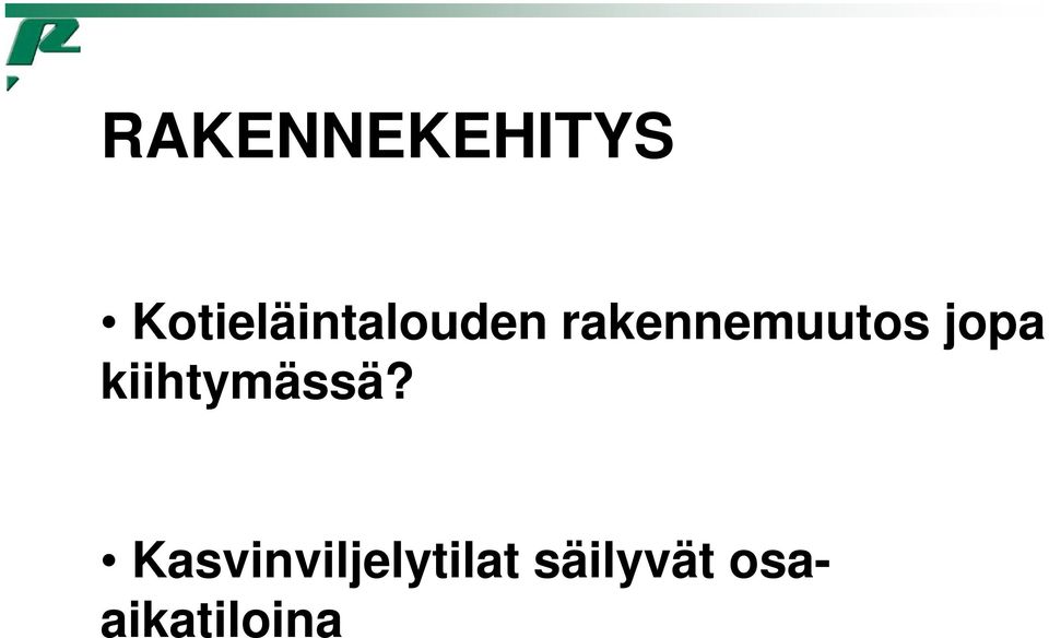 rakennemuutos jopa