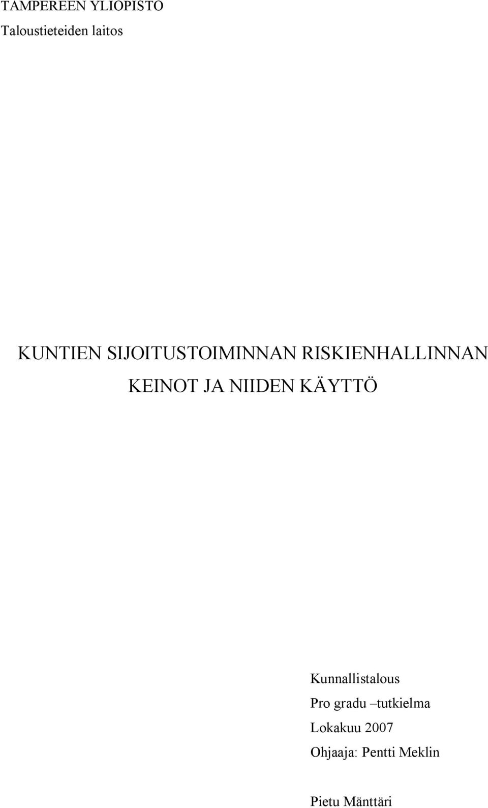 KEINOT JA NIIDEN KÄYTTÖ Kunnallistalous Pro