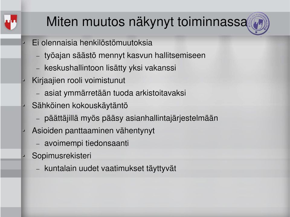 tuoda arkistoitavaksi Sähköinen kokouskäytäntö päättäjillä myös pääsy asianhallintajärjestelmään