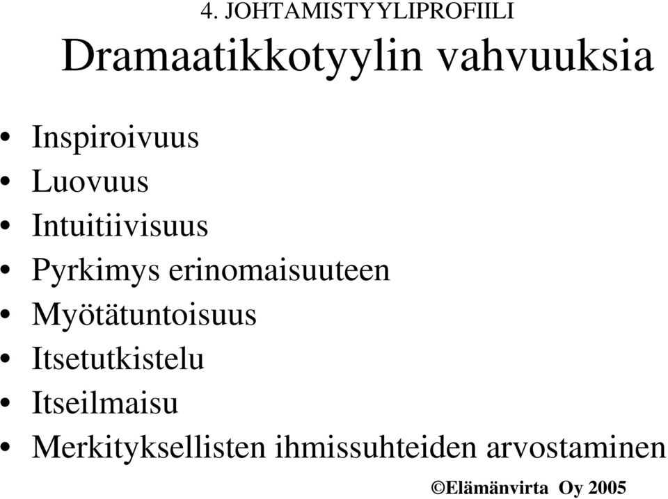 Pyrkimys erinomaisuuteen Myötätuntoisuus