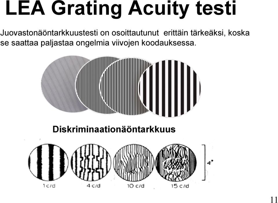 erittäin tärkeäksi, koska se saattaa