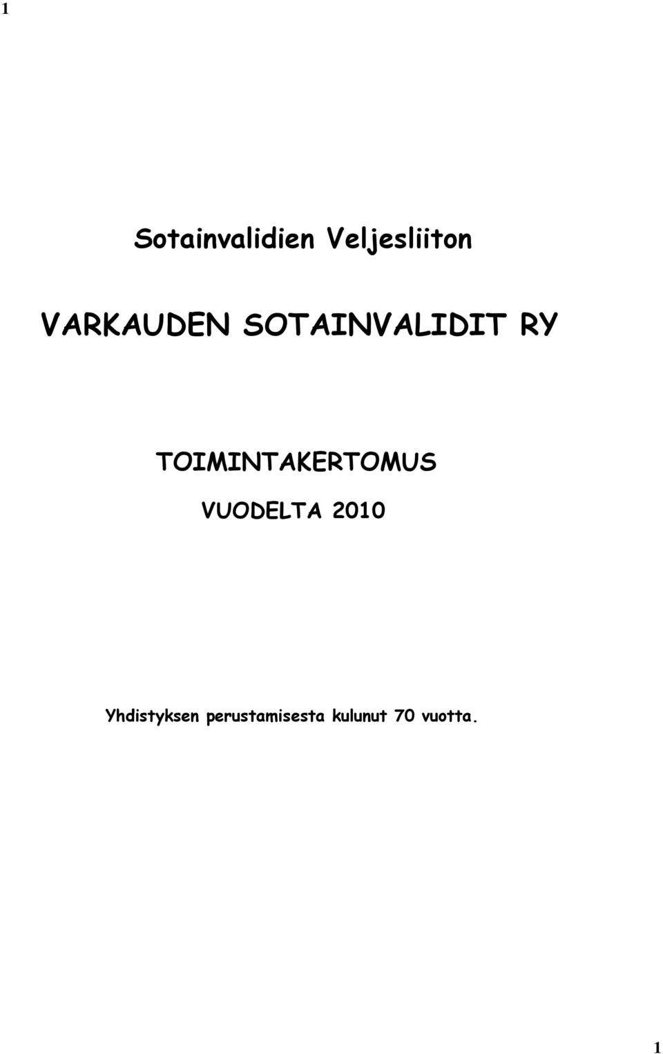 TOIMINTAKERTOMUS VUODELTA 2010