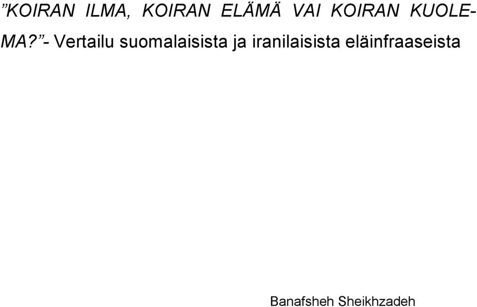 - Vertailu suomalaisista ja