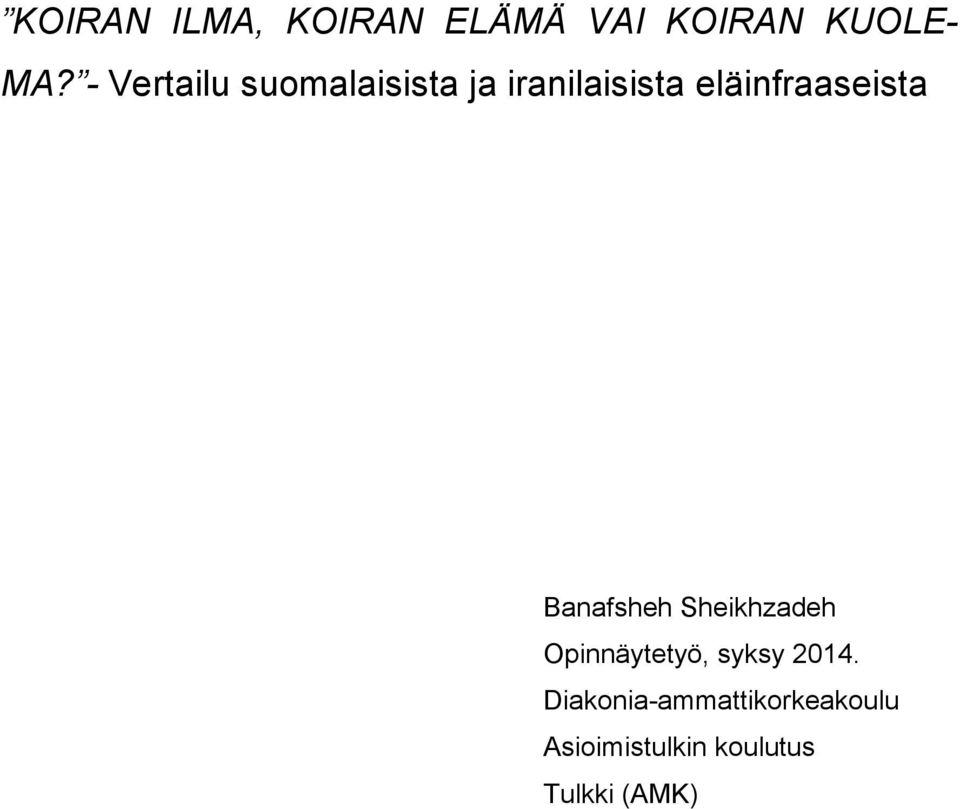 eläinfraaseista Banafsheh Sheikhzadeh Opinnäytetyö,