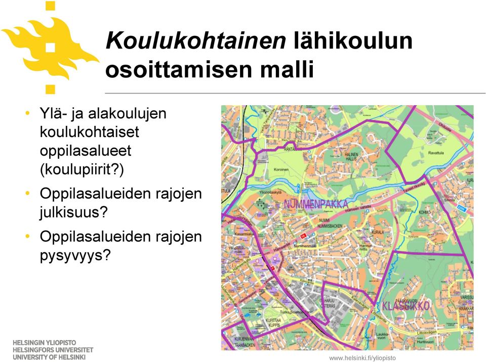 ) Koulukohtainen lähikoulun osoittamisen