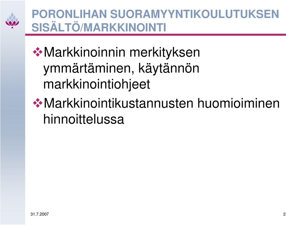 ymmärtäminen, käytännön markkinointiohjeet