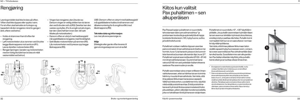 øft motorenheten ut av rammen ved å trykke begge låseknappene mot sentrum (R). øsne deretter motorenheten (R).