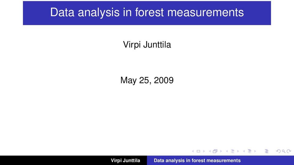 May 25, 2009 Virpi Junttila 