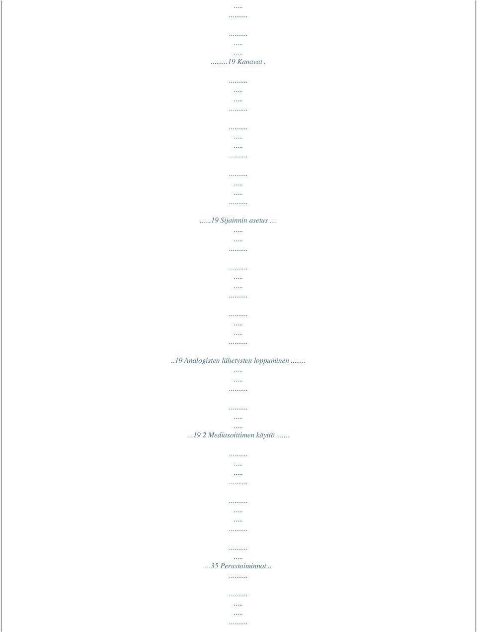 ....19 Analogisten lähetysten