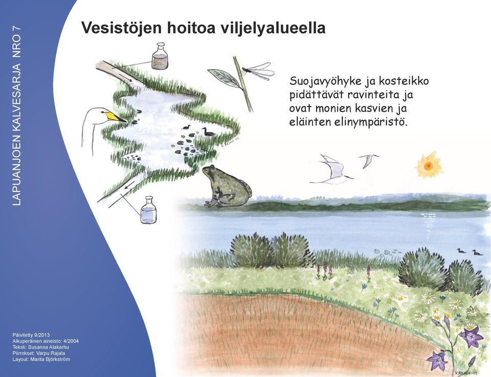 pidättävät ravinteita ja ovat monien kasvien