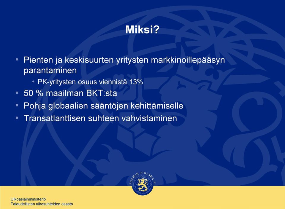 markkinoillepääsyn parantaminen PK-yritysten osuus