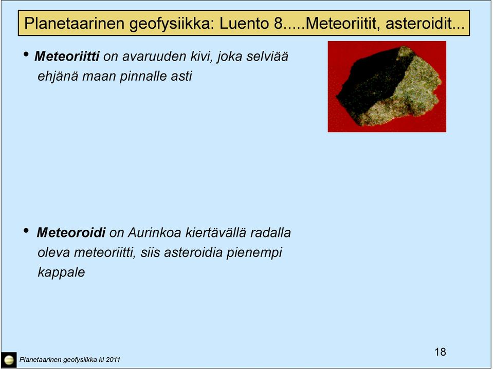 Meteoroidi on Aurinkoa kiertävällä