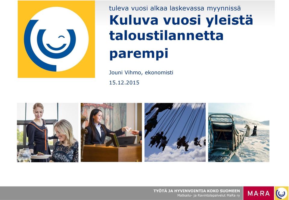 yleistä taloustilannetta