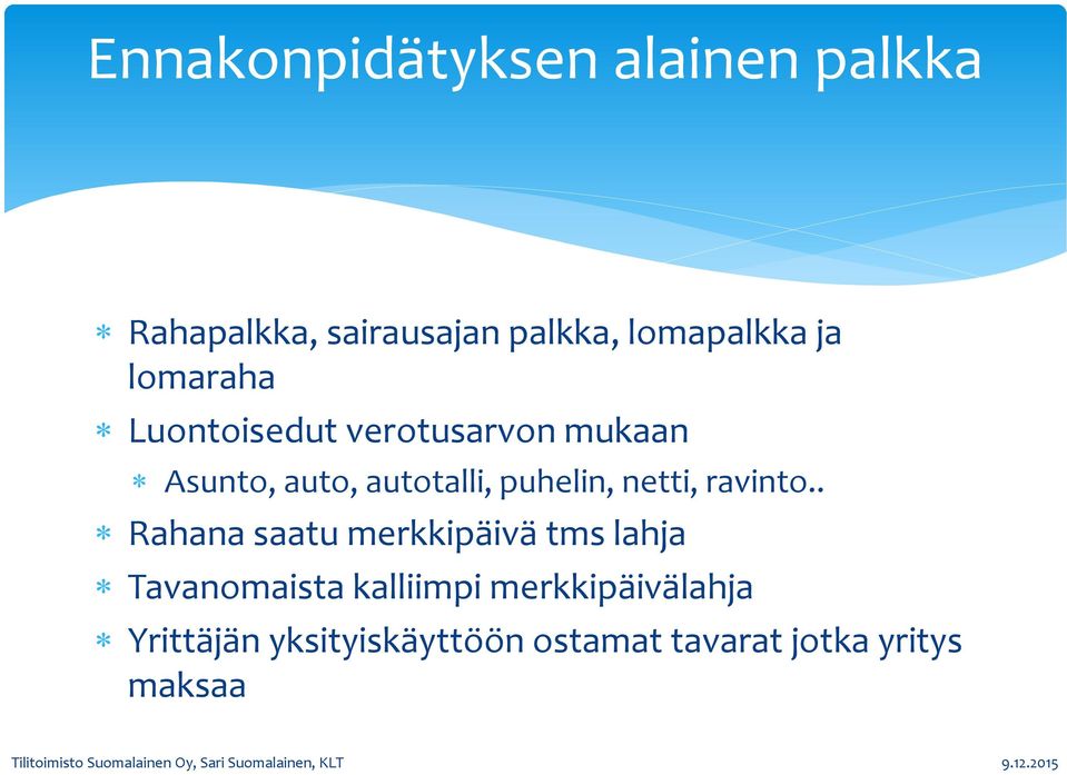 puhelin, netti, ravinto.