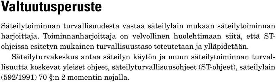 toteutetaan ja ylläpidetään.
