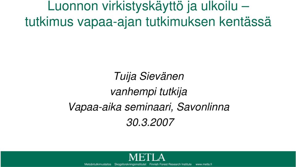 Vapaa-aika seminaari, Savonlinna 30