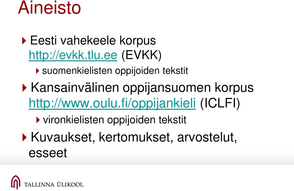 oppijansuomen korpus http://www.oulu.