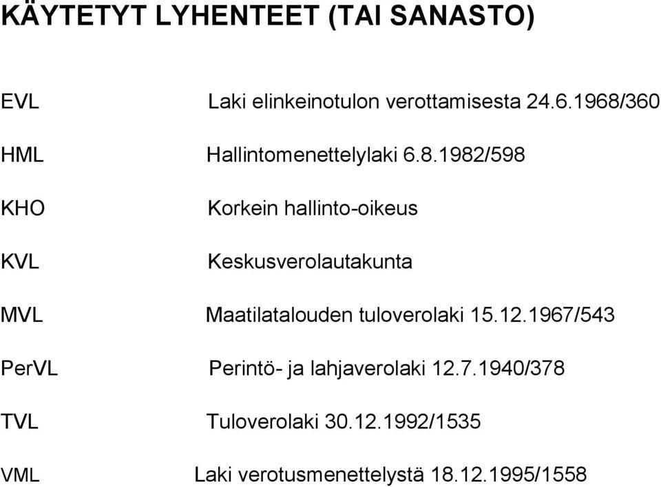 Keskusverolautakunta MVL Maatilatalouden tuloverolaki 15.12.