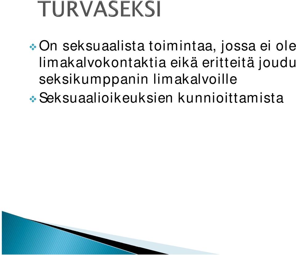 eritteitä joudu seksikumppanin