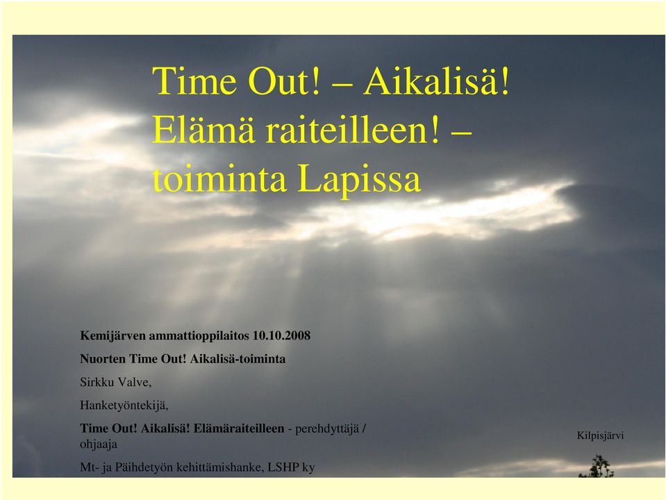 10.2008 Nuorten Time Out!