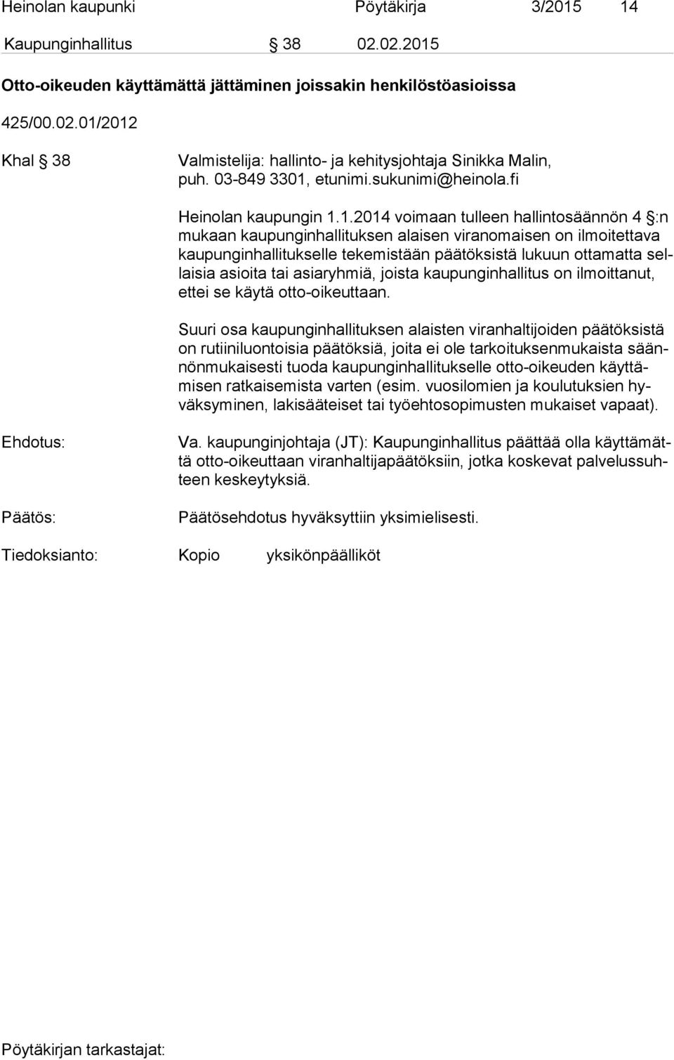 etunimi.sukunimi@heinola.fi Heinolan kaupungin 1.