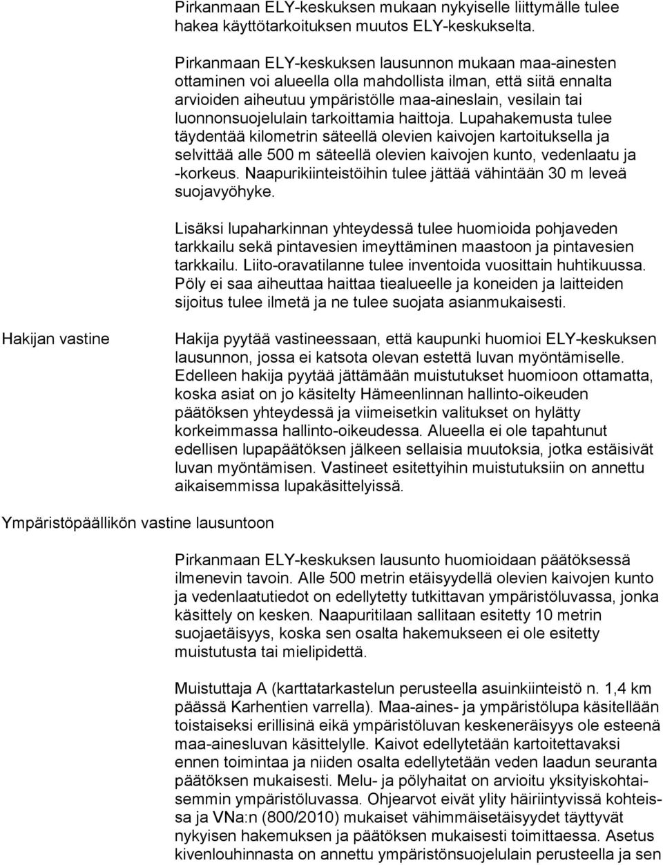 luonnonsuojelulain tarkoittamia haittoja.